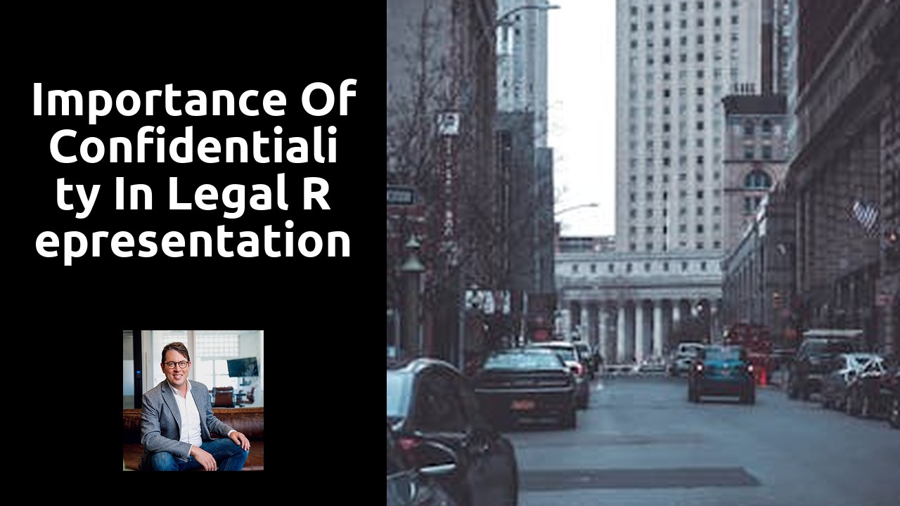 Importance of Confidentiality in Legal Representation